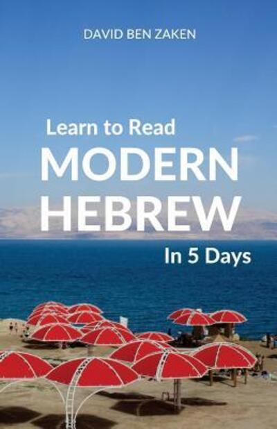 Cover for David Ben Zaken · Learn to Read Modern Hebrew in 5 Days (Paperback Book) (2017)