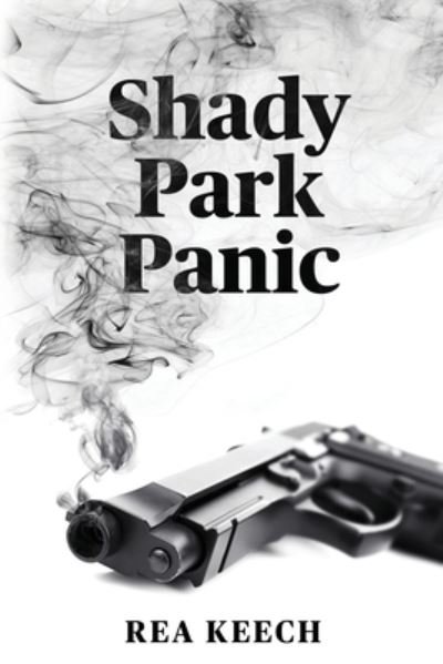 Cover for Rea Keech · Shady Park Panic (Pocketbok) (2018)