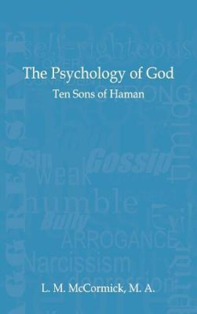 Cover for L M McCormick · Psychology of God: Ten Sons of Haman (Psychology of God) - 1 (Hardcover Book) [1.1 edition] (2018)