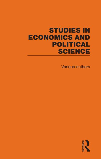 Cover for Various Authors · Studies in Economics and Political Science: 13 Volume Set - Studies in Economics and Political Science (Book) (2021)