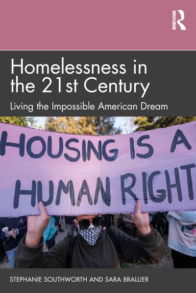 Cover for Stephanie Southworth · Homelessness in the 21st Century: Living the Impossible American Dream (Paperback Book) (2023)