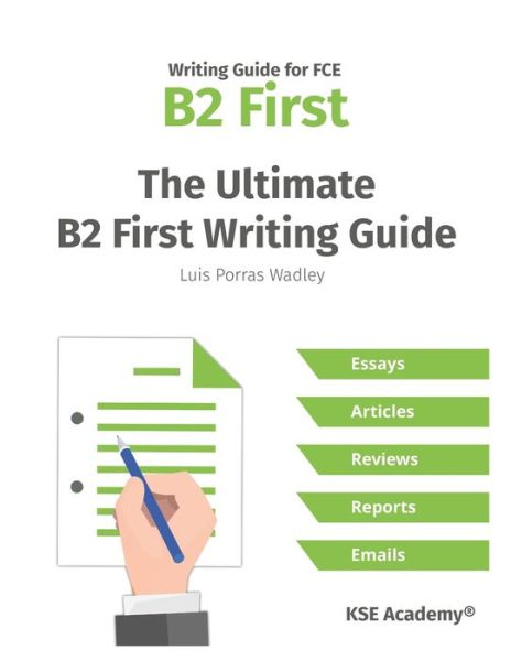 Cover for Luis Porras Wadley · The Ultimate B2 First Writing Guide (Paperback Book) (2019)