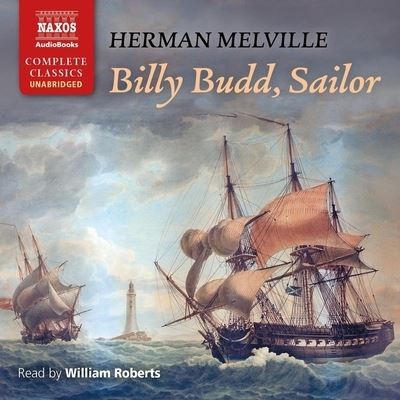 Billy Budd, Sailor - Herman Melville - Musiikki - NAXOS - 9781094012599 - tiistai 17. joulukuuta 2019