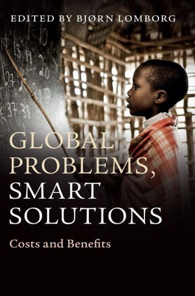 Cover for Bjørn Lomborg · Global Problems, Smart Solutions: Costs and Benefits (Hardcover Book) (2013)