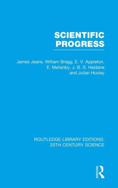 Cover for James Jeans · Scientific Progress - Routledge Library Editions: 20th Century Science (Inbunden Bok) (2014)