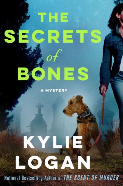 Cover for Kylie Logan · The Secrets of Bones: A Mystery (Hardcover Book) (2020)