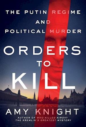 Cover for Amy Knight · Orders to Kill (Book) (2017)