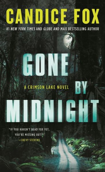 Cover for Candice Fox · Gone by Midnight: A Crimson Lake Novel - Crimson Lake (Paperback Book) (2021)