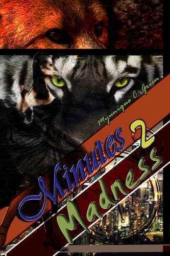 Cover for Myunique C. Green · Minutes 2 Madness (Paperback Book) (2013)