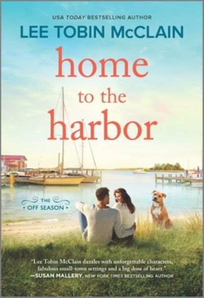 Home to the Harbor - Lee Tobin McClain - Books - Harlequin Enterprises ULC - 9781335911599 - April 27, 2021