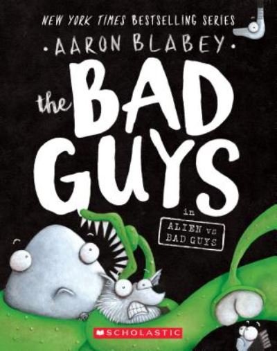 Cover for Aaron Blabey · The Bad Guys in Alien vs Bad Guys (The Bad Guys #6) - The Bad Guys (Paperback Bog) (2018)
