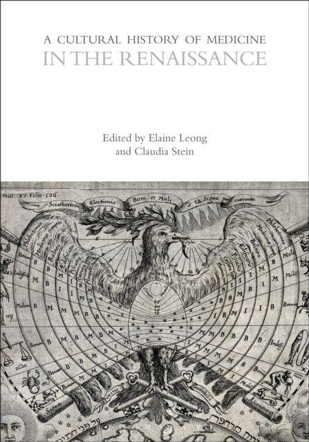 A Cultural History of Medicine in the Renaissance - The Cultural Histories Series -  - Books - Bloomsbury Publishing PLC - 9781350451599 - September 19, 2024