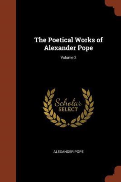 Cover for Alexander Pope · The Poetical Works of Alexander Pope; Volume 2 (Paperback Book) (2017)