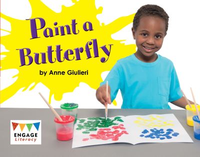 Cover for Anne Giulieri · Paint a Butterfly - Engage Literacy Red (Paperback Book) (2022)