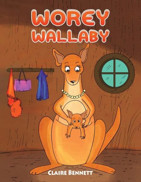 Cover for Claire Bennett · Worey Wallaby (Pocketbok) (2022)