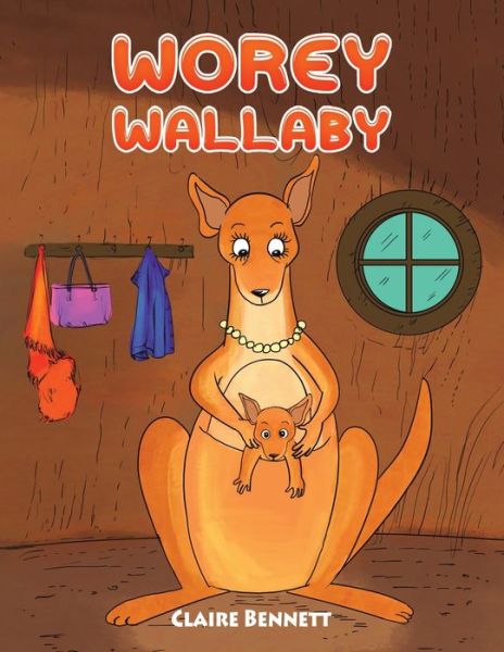 Cover for Claire Bennett · Worey Wallaby (Paperback Book) (2022)