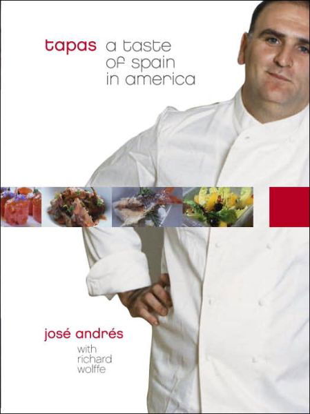 Tapas: a Taste of Spain in America - Richard Wolffe - Książki - Clarkson Potter - 9781400053599 - 8 listopada 2005