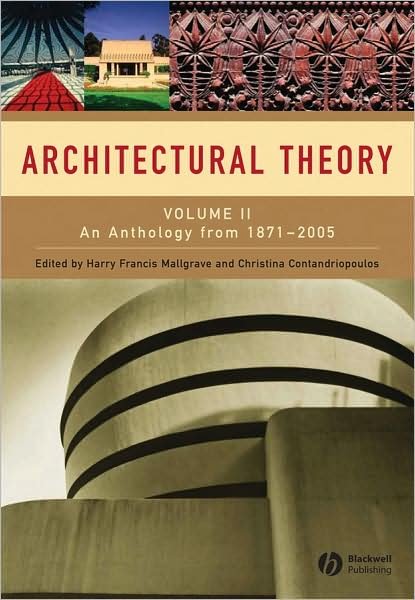 Cover for HF Mallgrave · Architectural Theory, Volume 2: An Anthology from 1871 to 2005 (Hardcover bog) (2008)
