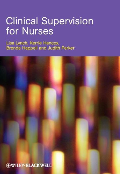 Cover for Lynch, Lisa (University of Melbourne) · Clinical Supervision for Nurses (Paperback Book) (2008)