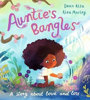 Cover for Dean Atta · Auntie's Bangles: A moving, lyrical picture book about love and loss (Hardcover Book) (2026)