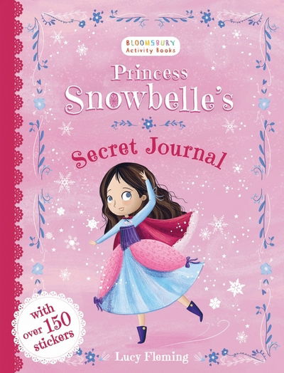 Cover for Lucy Fleming · Princess Snowbelle's Secret Journal (Paperback Book) (2017)