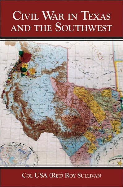 Cover for Ret. Roy Sullivan · Civil War in Texas and the Southwest (Paperback Bog) (2007)