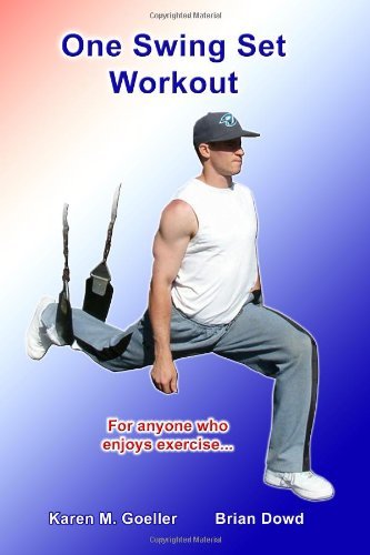 Cover for Brian Dowd · One Swing Set Workout: Increase Strength and Become More Fit (Paperback Book) (2007)
