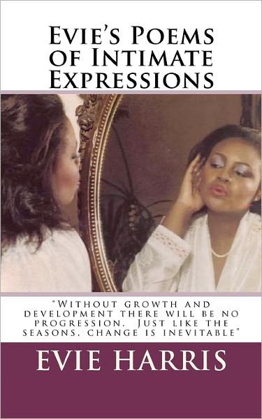 Cover for Evie Harris · Evie's Poems of Intimate Expressions (Paperback Book) (2010)