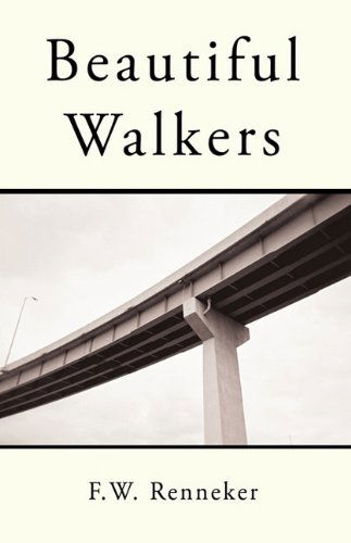 Cover for Renneker F. W. Renneker · Beautiful Walkers (Hardcover Book) (2010)