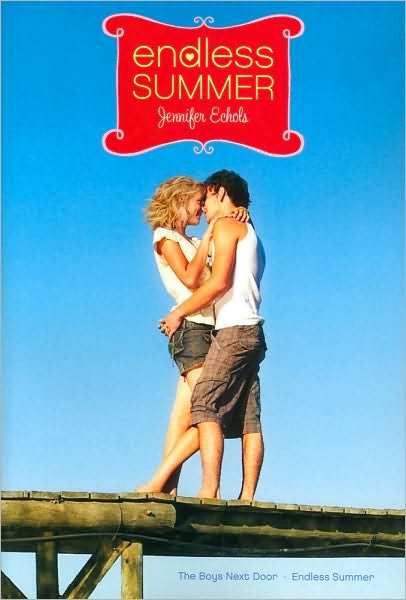 Cover for Jennifer Echols · Endless Summer: the Boys Next Door; Endless Summer (Romantic Comedies) (Taschenbuch) [Bind-up edition] (2010)