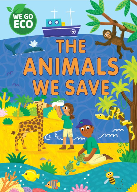 Cover for Katie Woolley · WE GO ECO: The Animals We Save - WE GO ECO (Hardcover Book) (2023)