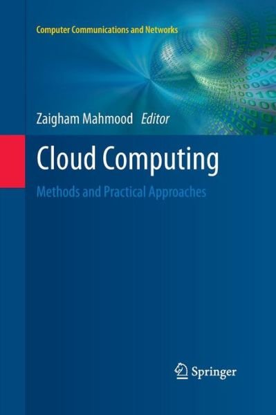 Cover for Zaigham Mahmood · Cloud Computing: Methods and Practical Approaches - Computer Communications and Networks (Paperback Bog) [2013 edition] (2015)
