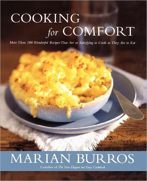 Cover for Marian Burros · Cooking for Comfort: More Than 100 Wonderful Recipes That Are As Satisf (Paperback Book) (2010)
