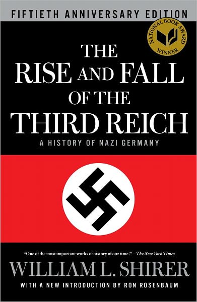The Rise and Fall of the Third Reich: A History of Nazi Germany - William L. Shirer - Books - Simon & Schuster - 9781451642599 - October 11, 2011