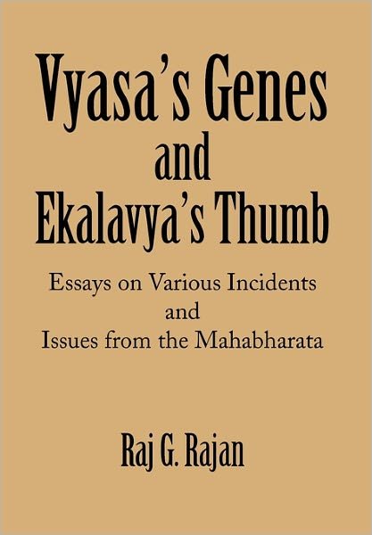Cover for Raj G Rajan · Vyasa's Genes and Ekalavya's Thumb (Gebundenes Buch) (2010)