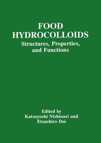 Cover for K Nishinari · Food Hydrocolloids: Structures, Properties, and Functions (Paperback Book) [Softcover reprint of the original 1st ed. 1993 edition] (2013)
