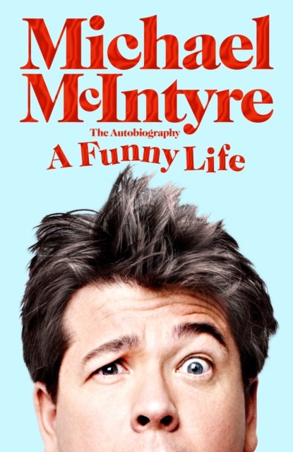 Cover for Michael Mcintyre · Funny Life Signed Edition - Signed Edition (Hardcover Book) (2021)