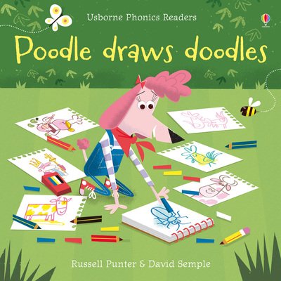 Poodle Draws Doodles - Phonics Readers - Russell Punter - Livros - Usborne Publishing Ltd - 9781474946599 - 10 de janeiro de 2019