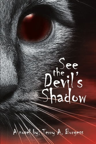 Cover for Terry a Burgess · See the Devil's Shadow: Uncommon Senses No. 5 (Pocketbok) (2012)