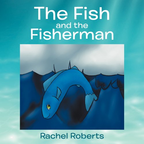 Cover for Rachel Roberts · The Fish and the Fisherman (Paperback Book) (2012)