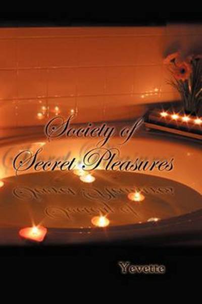 Cover for Yevette · Society of Secret Pleasures (Paperback Bog) (2012)
