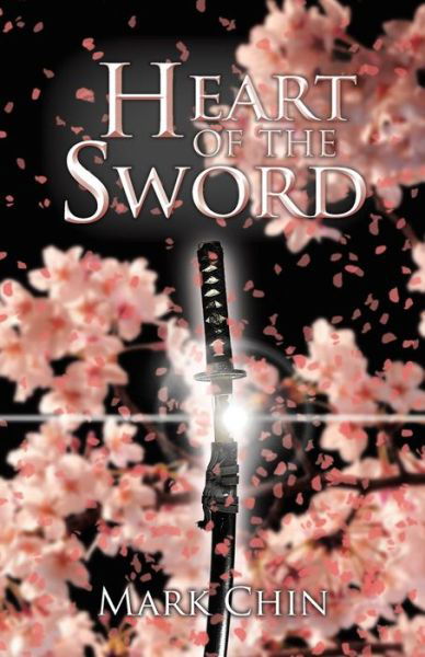 Cover for Mark Chin · Heart of the Sword (Taschenbuch) (2016)