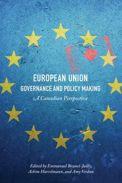 European Union Governance and Policy Making: A Canadian Perspective (Innbunden bok) (2018)
