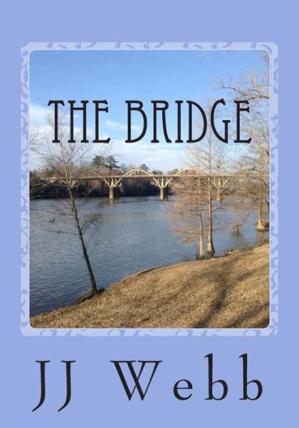 Cover for Jj Webb · The Bridge (Paperback Book) (2014)