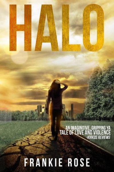 Halo (Blood & Fire) (Volume 1) - Frankie Rose - Libros - CreateSpace Independent Publishing Platf - 9781497323599 - 12 de marzo de 2014