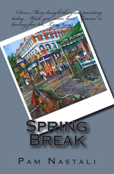 Cover for Pam Nastali · Spring Break (Pocketbok) (2014)