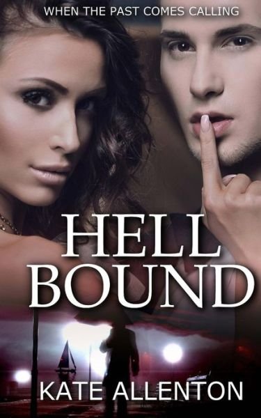 Cover for Kate Allenton · Hell Bound (Pocketbok) (2014)