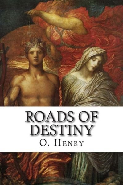 Cover for O Henry · Roads of Destiny (Taschenbuch) (2014)