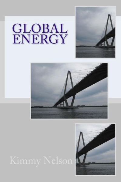 Cover for Kimmy Nelson · Global Energy (Paperback Book) (2014)