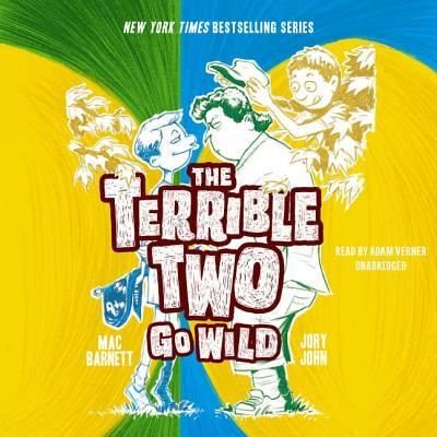 Cover for Mac Barnett · The Terrible Two Go Wild Lib/E (CD) (2018)